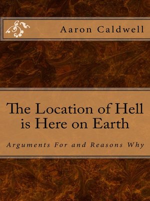 cover image of The Location of Hell Is Here on Earth